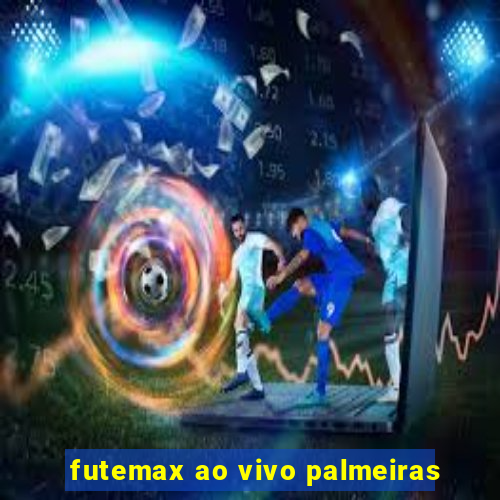 futemax ao vivo palmeiras